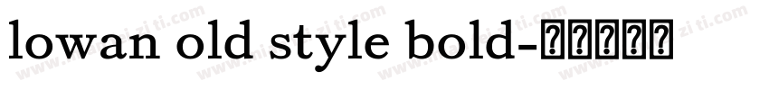 lowan old style bold字体转换